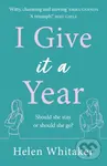 I Give It A Year (A moving and emotional story about love and second chances...) - kniha z kategorie Romantika