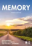 Memory - Michael W. Eysenck, Alan Baddeley, Michael C.  Anderson