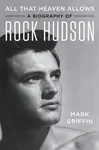 All That Heaven Allows - Mark Griffin