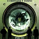 Uchovejte v Temnu – Per to!