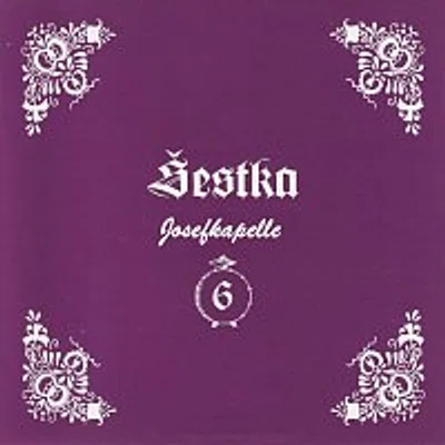 Šestka/ Josefkapelle – Šestka Josefa Konečného 2003