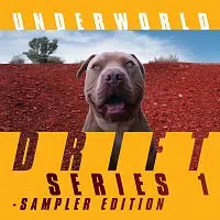 Underworld – DRIFT Series 1 Sampler Edition CD