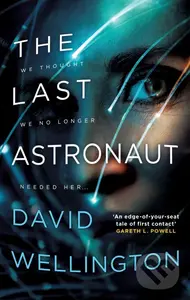 The Last Astronaut - David Wellington