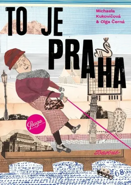 To je Praha - Olga Černá, Michaela Kukovičová