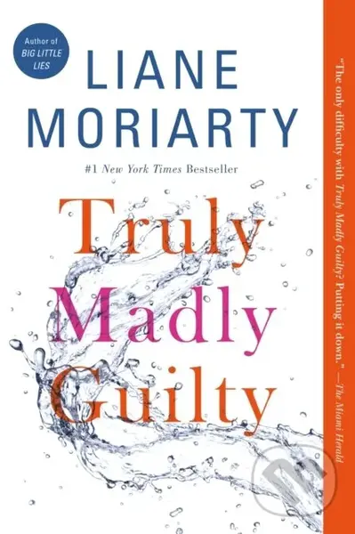 Truly Madly Guilty - Liane Moriarty