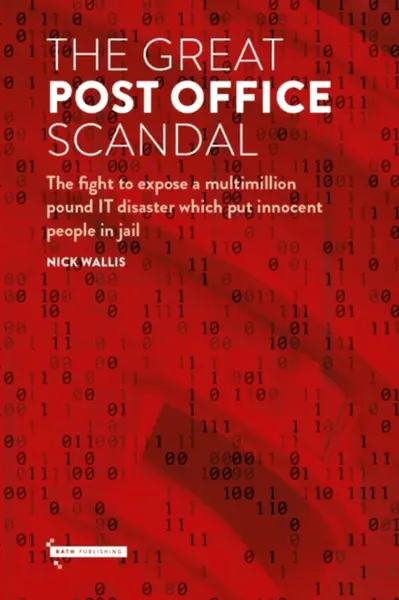 The Great Post Office Scandal - Nick Wallis
