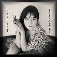 Michaela Klobušická – 'Cause It Matters