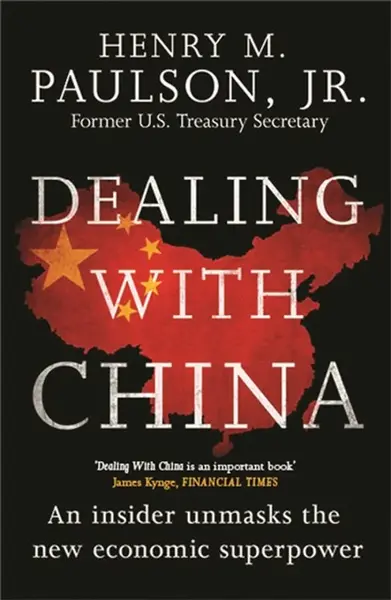 Dealing with China - Hank Paulson
