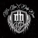 DIRTY BLONDES – We Live Only Once