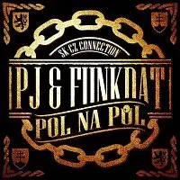 PJ & FunkDat – Pol na Půl