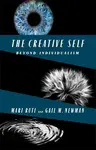 The Creative Self - Gail M. Newman, Mari  Ruti