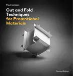 Cut and Fold Techniques for Promotional Materials - Paul Jackson