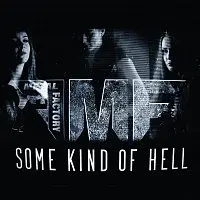 METAL FACTORY – Some Kind of Hell