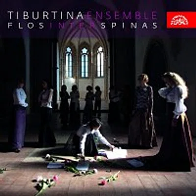 Tiburtina Ensemble – Flos inter spinas /chorál a středověká polyfonie/
