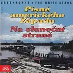 (Zelenáči) Greenhorns – Písně amerického západu