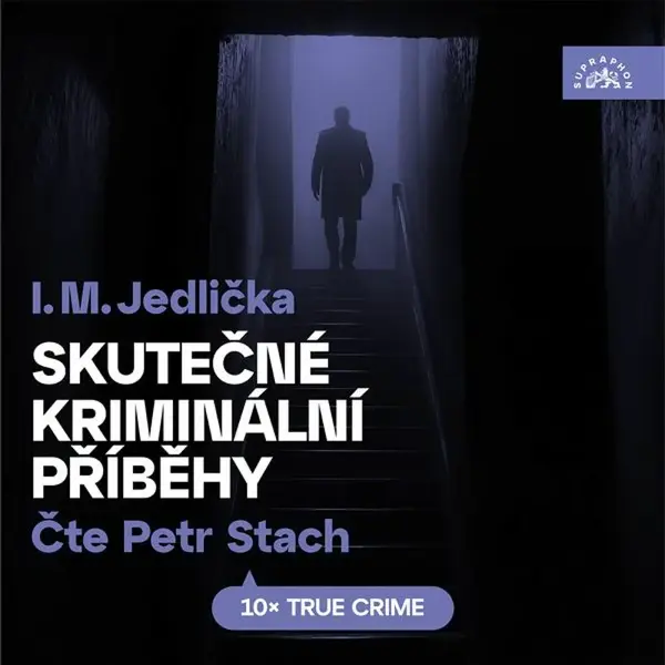 Skutečné kriminální příběhy - Ivan Milan Jedlička - audiokniha