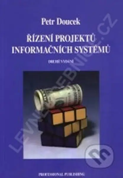 Řízení projektů informačních systémů 2.vyd. - Doucek Petr