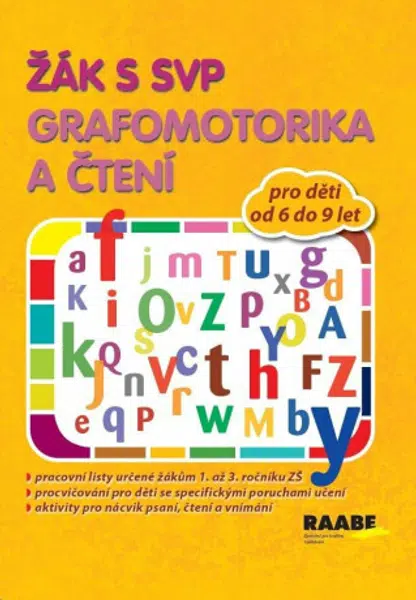 Žák s SVP - Grafomotorika a čtení - Věra Gošová, Šárka Veselá, Veronika Nádeníčková
