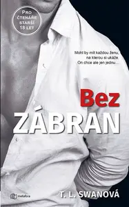 Bez zábran - T. L. Swan