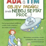 Áďa a Tim objev padáku aneb Neboj se ptát proč...! - Zdeňka Michalová