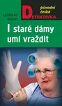 I staré dámy umí vraždit - Ladislav Beran