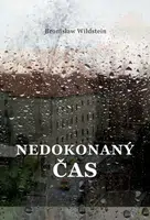 Nedokonaný čas - Bronislaw Wildstein - e-kniha