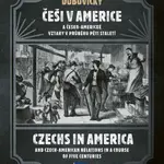 Češi v Americe a česko-americké vztahy v průběhu pěti staletí - Ivan Dubovický - e-kniha