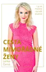 Cesta mimořádné ženy - Lenka Černá - e-kniha