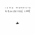 Kominické lodě - Ivan Wernisch - audiokniha