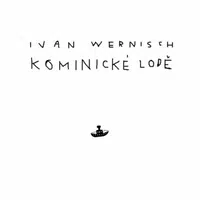 Kominické lodě - Ivan Wernisch - audiokniha