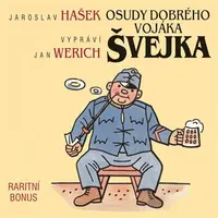 Osudy dobrého vojáka Švejka (raritní bonus) - Jaroslav Hašek - audiokniha