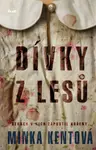 Dívky z lesů - Minka Kent