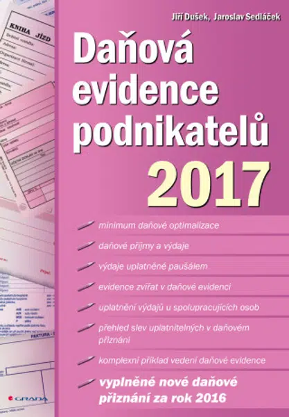Daňová evidence podnikatelů 2017 - Jaroslav Sedláček, Jiří Dušek - e-kniha