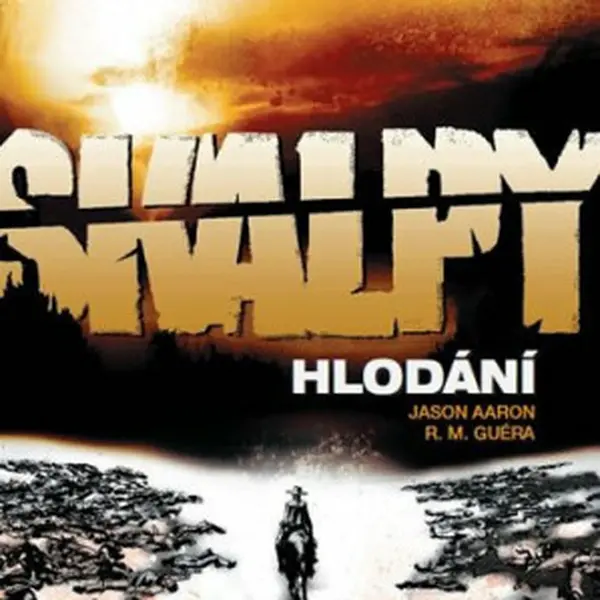 Skalpy 6 - Hlodání - R. M. Guéra, Jason Aaron