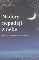 Nádory nepadají z nebe - Jörg Rinne