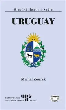 Uruguay - stručná historie států - Michal Zourek