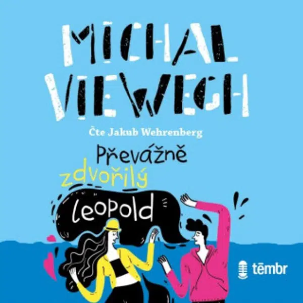 Převážně zdvořilý Leopold - Michal Viewegh - audiokniha