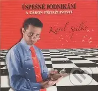 Úspěšné podnikání a zákon přitažlivosti (CD) - Karel Spilko - audiokniha z kategorie Motivace a seberozvoj