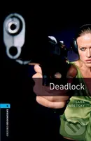 Library 5 - Deadlock (Oxford Bookworms (New Edition)) - kniha z kategorie Jazykové učebnice a slovníky