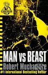 Man Vs Beast - Robert Muchamore