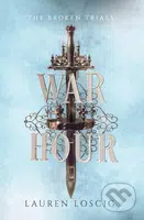 War Hour - Lauren Loscig - kniha z kategorie Fantasy