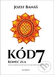 Kód 7 (Konec zla) - Jozef Banáš - kniha z kategorie Společenská beletrie