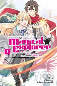 Magical Explorer, Vol. 1 (light novel) - Iris, Noboru Kannatuki (Ilustrátor) - kniha z kategorie Komiksy