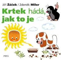 Krtek hádá, jak to je - Jiří Žáček, Zdeněk Miler - kniha z kategorie Pro děti