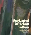 Spříznění africkou volbou - Stanislav Brouček - kniha z kategorie 20. století