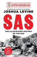 SAS (The Illustrated History of the SAS) - Joshua Levine - kniha z kategorie Historie