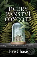 Dcery panství Foxcote - Eve Chase - kniha z kategorie Thrillery
