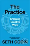 The Practice - Seth Godin - kniha z kategorie Podnikání
