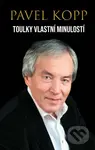 Toulky vlastní minulostí - Pavel Kopp - kniha z kategorie Životopisy