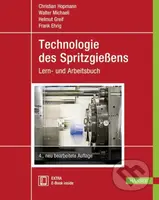 Technologie des Spritzgießens (Lern- und Arbeitsbuch) - kniha z kategorie Přírodní vědy a technika